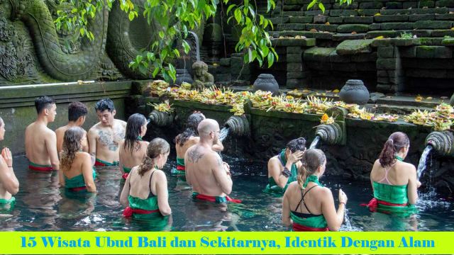 15 Wisata Ubud Bali dan Sekitarnya, Identik Dengan Alam